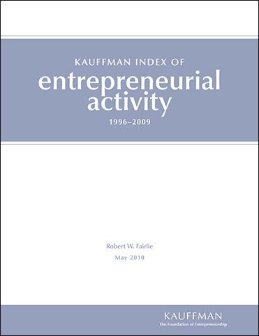 The Kauffman Index of Entrepreneurial Activity: 1996–2009