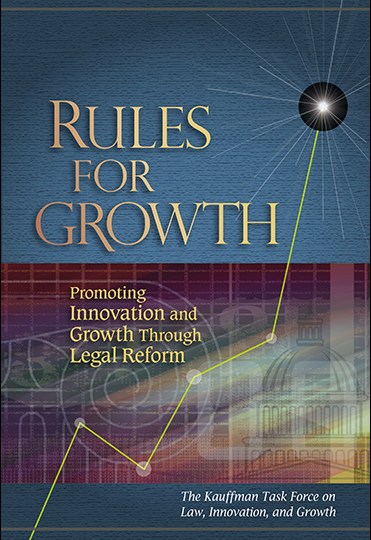 Rules for Growth: Promoting Innovation and Growth Through Legal Reform