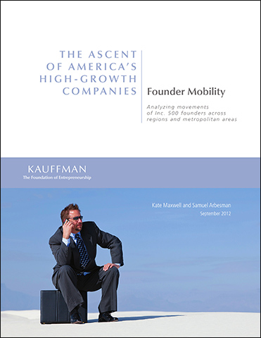 Founder Mobility: Analyzing Movements of Inc. 500 Founders Across Regions and Metropolitan Areas | The Ascent of America's High-Growth Companies