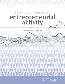 The Kauffman Index of Entrepreneurial Activity: 1996-2013