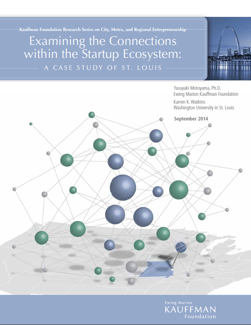 Read the report "Examining the Connections within the Startup Ecosystem: A Case Study of St. Louis."