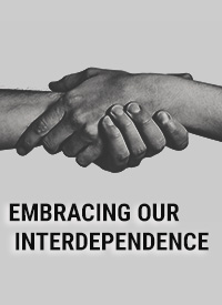 Embracing Our Interdependence