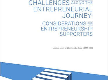 Challenges Along the Entrepreneurial Journey: Considerations for Entrepreneurship Supporters Challenges Along the Entrepreneurial Journey: Considerations for Entrepreneurship Supporters