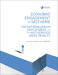 Economic Engagement of Mothers: Entrepreneurship, Employment, and the Motherhood Wage Penalty