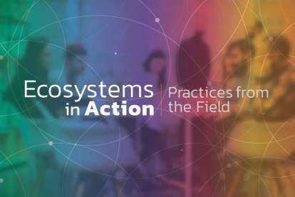 Ecosystems in Action: Practices from the Field