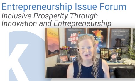 Kauffman Entrepreneurship Issue Forum: Inclusive Prosperity Through Innovation and Entrepreneurship