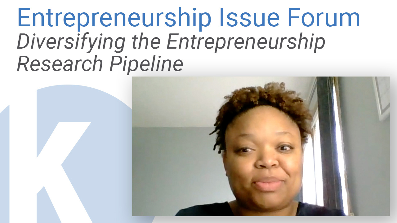 Diversifying the Entrepreneurship Research Pipeline | Entrepreneurship Issue Forum September 2021