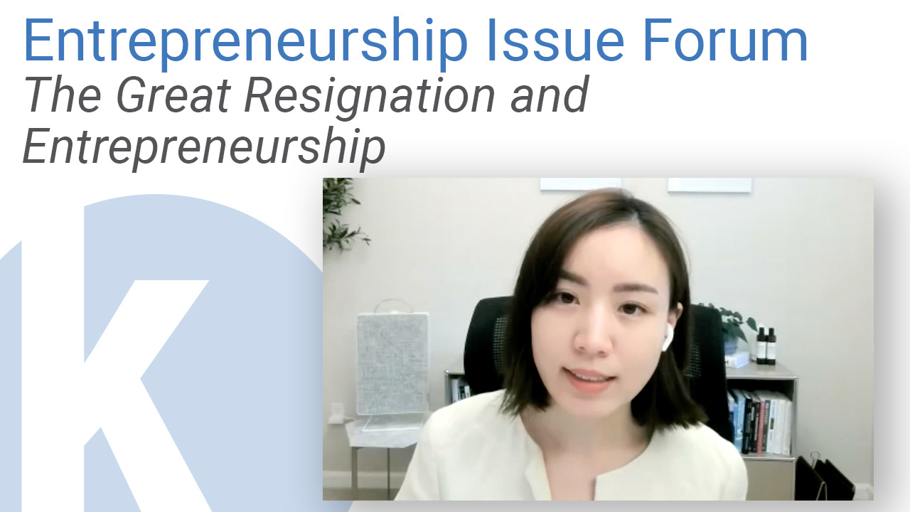 A video still from Entrepreneurship Issue Forum: The Great Resignation and Entrepreneurship