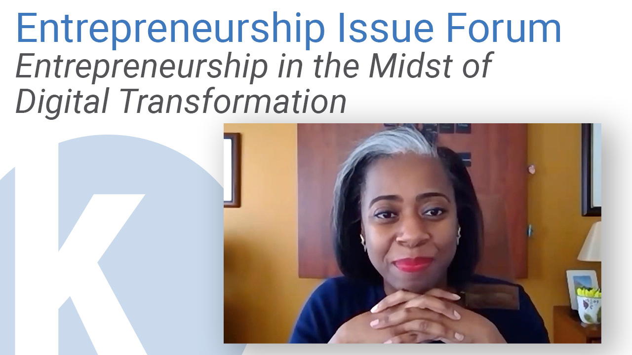 Entrepreneurship in the Midst of Digital Transformation | Entrepreneurship Issue Forum