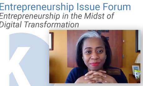 Entrepreneurship in the Midst of Digital Transformation | Entrepreneurship Issue Forum