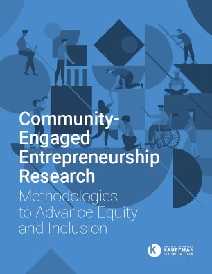 The cover to the report titled, "Community-Engaged Entrepreneurship Research: Methodologies to Advance Equity and Inclusion"