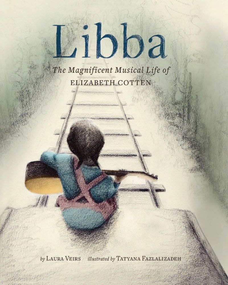 Libba: The Magnificent Musical Life of Elizabeth Cotten