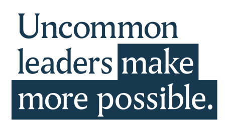 Uncommon leaders make more possible.